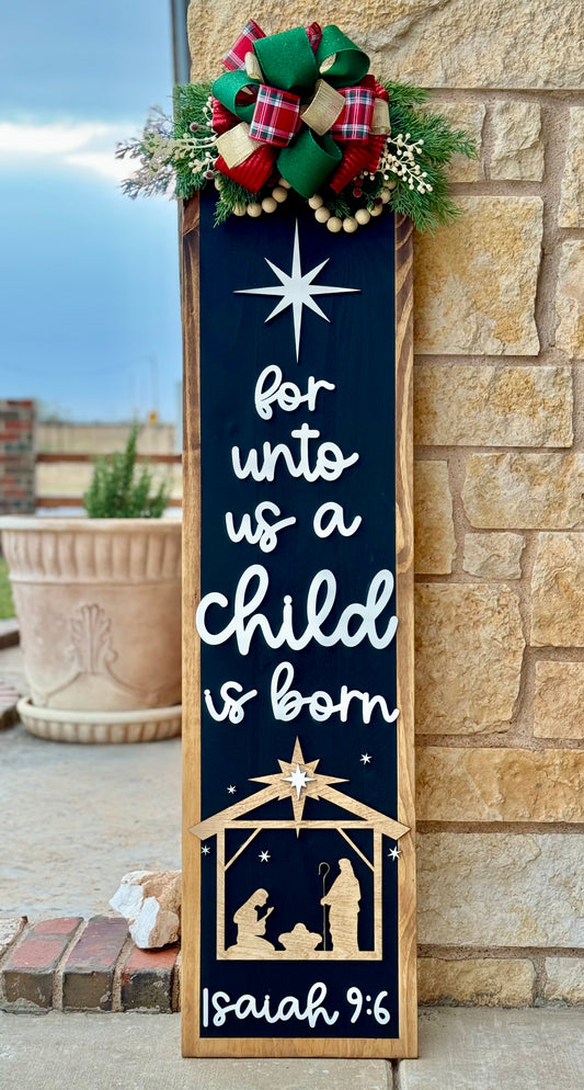 For unto us a child is born leaner sign